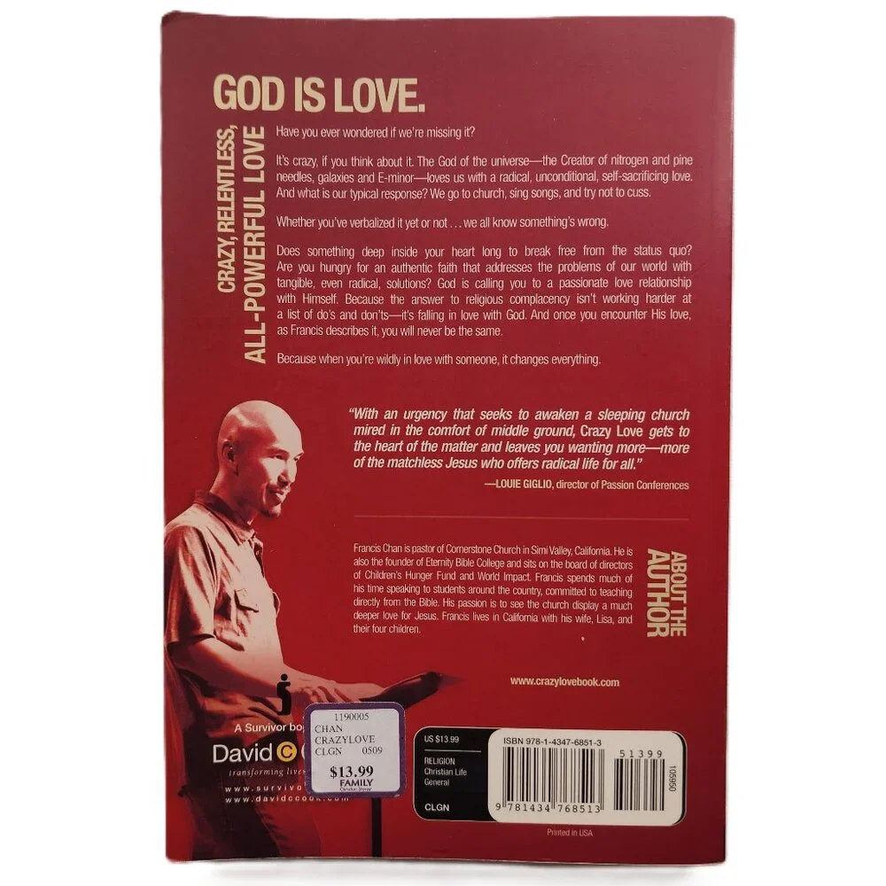 Crazy Love: Overwhelmed by a Relentless God by Francis Chan
